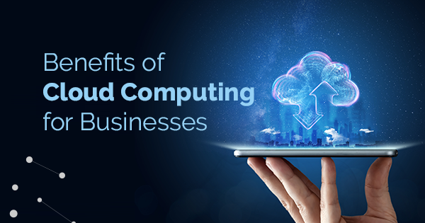 10 Benefits of Cloud Computing