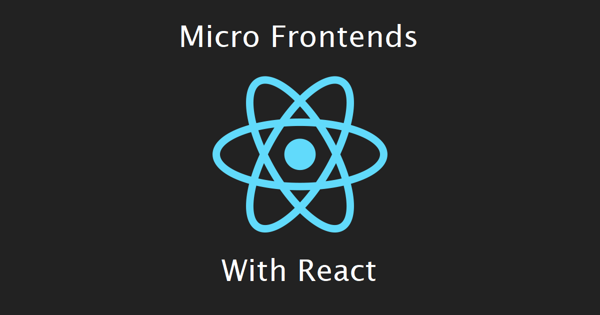 Build a Micro Frontend application with React